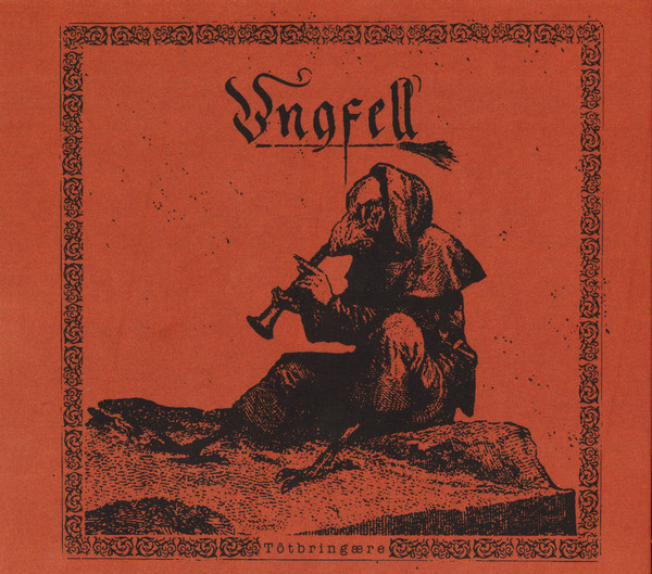 Ungfell — Tôtbringære