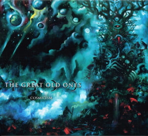 The Great Old Ones — Cosmicism