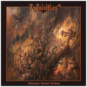 Inquisition — Nefarious Dismal Orations