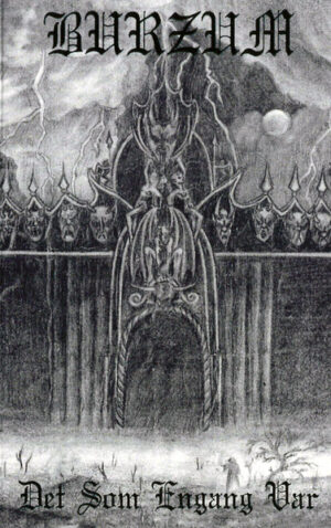 Burzum — Det Som Engang Var [Tape]