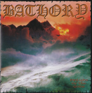Bathory — Twilight Of The Gods