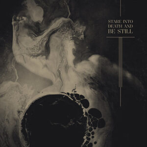 Ulcerate — Stare Into Death And Be Still [2xLP]