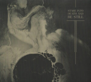 Ulcerate — Stare Into Death And Be Still