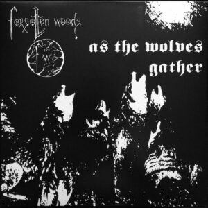 Forgotten Woods — As The Wolves Gather [LP]