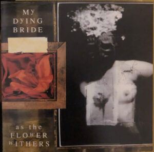 My Dying Bride — As The Flowers Withers